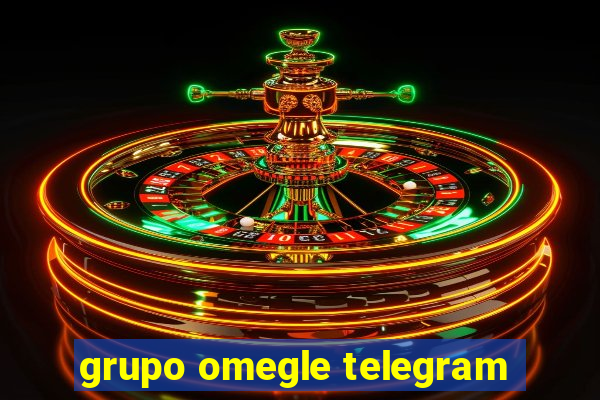 grupo omegle telegram